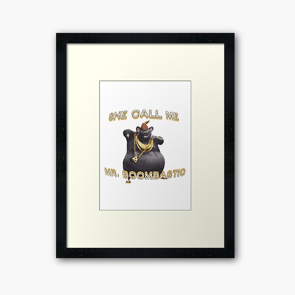 Biggie Cheese - She Call Me Mr Boombastic Poster for Sale by Dopyrrrr