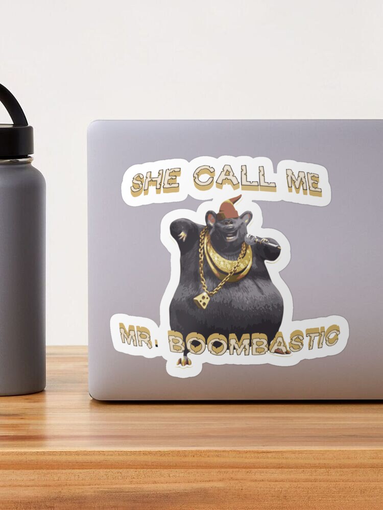 Biggie Cheese - She Call Me Mr Boombastic Poster for Sale by Dopyrrrr