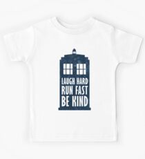 Laugh Hard - Lauf schnell - Sei nett Kinder T-Shirt