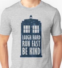 Laugh Hard - Run Fast - Be Kind Unisex T-Shirt