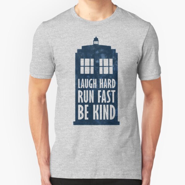 Laugh Hard - Run Fast - Be Kind Slim Fit T-Shirt