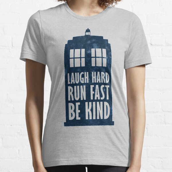 Laugh Hard - Run Fast - Be Kind Essential T-Shirt