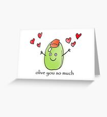 Olive you so much Greeting Card