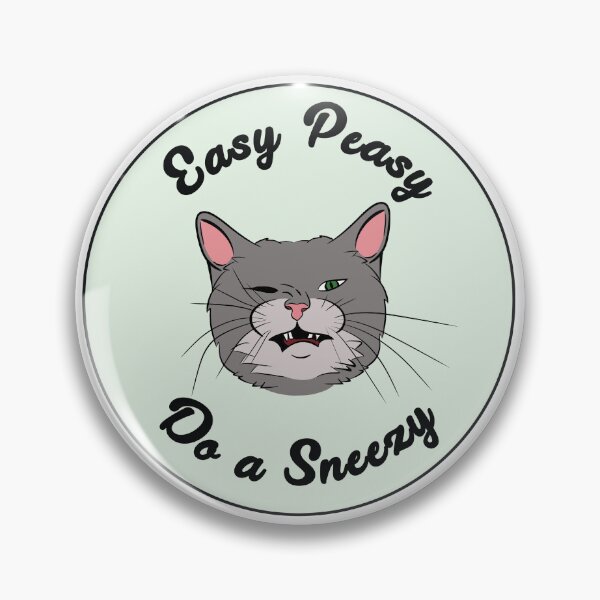 Item preview, Easy Peasy, Do a Sneezy! designed and sold by LlyrionCosplay.