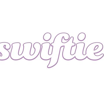 swiftie definition Sticker for Sale by iswiftyouwould