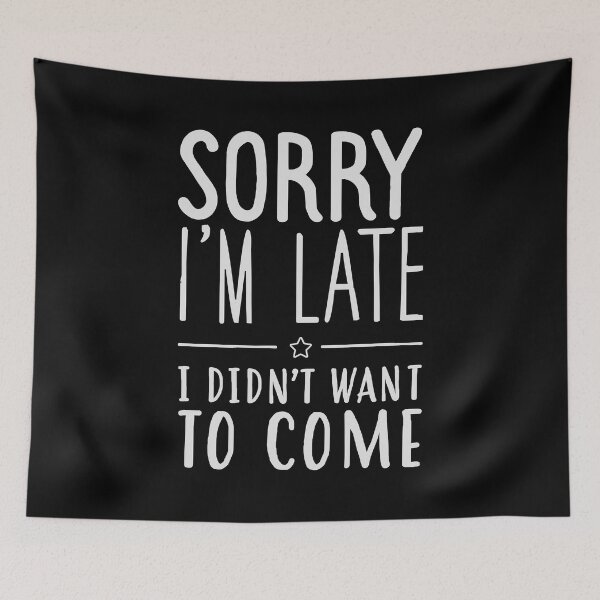 Item preview, Sorry I'm late designed and sold by milgraphics.