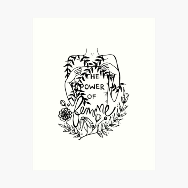 the power of femme Art Print