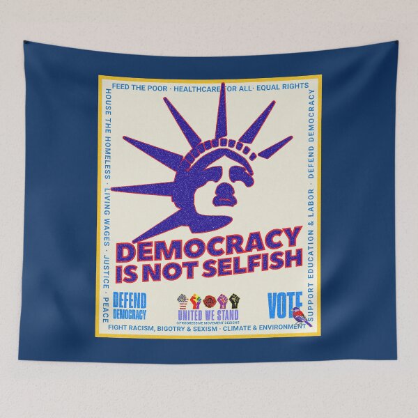 Item preview, PMD00973 Progressive Movement Designs patriotic American Democracy is Not Selfish design shows you support democracy for Progressives Democrats Independents Liberals designed and sold by ProgressiveLeft.