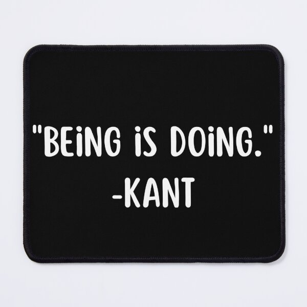 Item preview, Action as essence: a quote from Kant designed and sold by CachoGlorious.