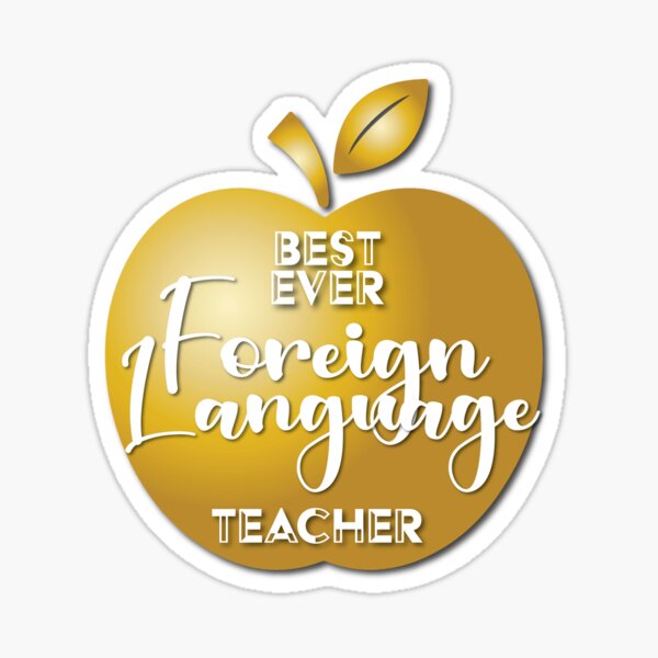 "Best Ever Foreign Language Teacher Best Biology Teacher Ever