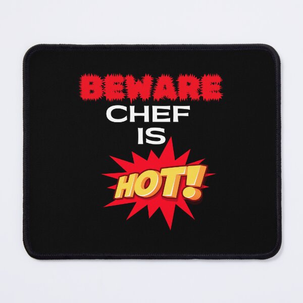 Item preview, Funny Beware Chef Is Hot Pastry Chef Cooking Food Temper designed and sold by MagicSD Designs.