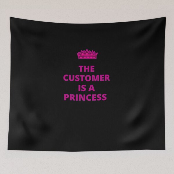 Item preview, The Customer Is A Princess Crown  designed and sold by IvaRenee.
