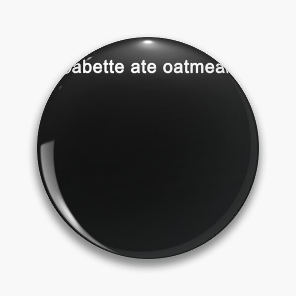 Item preview, babette ate oatmeal Funny TV Show Quote designed and sold by MarkeyaBarnes.