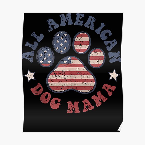 Dog Mom 4th of July All American Dog Mom Patriotic 