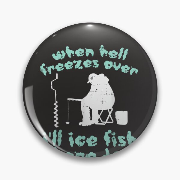 Item preview, Hell Freezes Ice Fish Funny Winter Fishing Angler Men Dad  designed and sold by AidaWillisa.