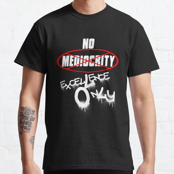 Sin mediocridad Camiseta clásica
