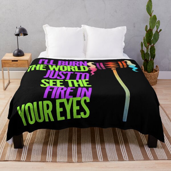 Item preview, “I’ll burn the world just to see the fire in your eyes” 2 designed and sold by 1Creative-Name.