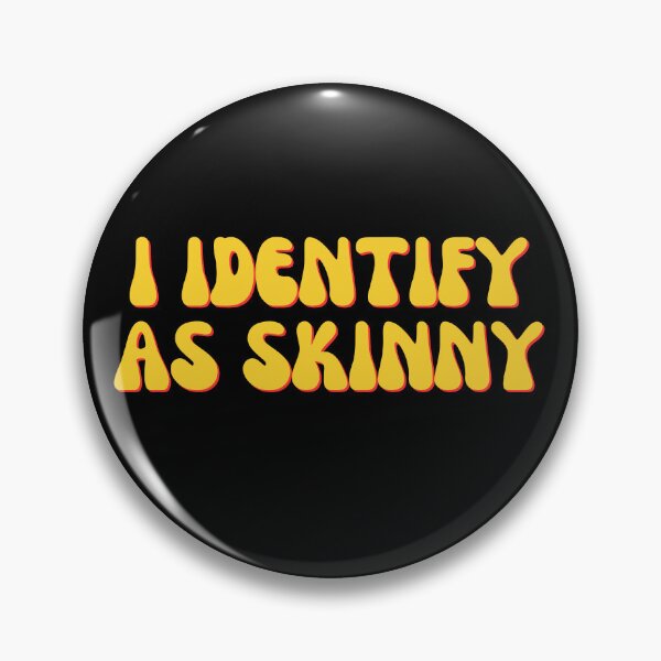 Item preview, I Identify As Skinny designed and sold by festivalzone.