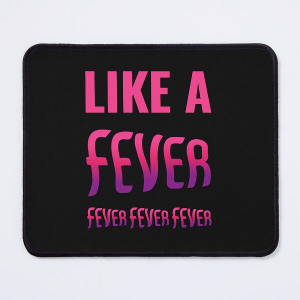 Item preview, LIKE A FEVER FEVER FEVER FEVER designed and sold by ENBLIE.