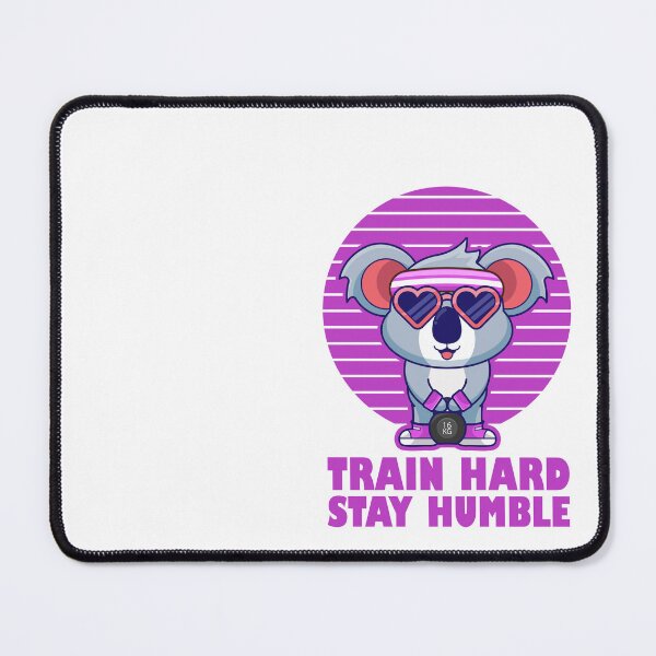 Item preview, Train hard stay humble, cute cartoon koala training muscles, Exercises to Build Strength and Muscle designed and sold by Design_for_merch.