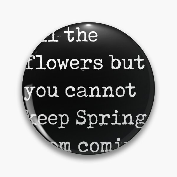 Item preview, You can cut all the flowers - Pablo Neruda Quote - Literature - Typewriter Print - Black designed and sold by Studio Grafiikka.
