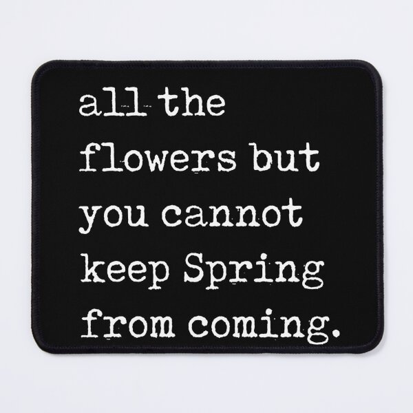 Item preview, You can cut all the flowers - Pablo Neruda Quote - Literature - Typewriter Print - Black designed and sold by Studio Grafiikka.