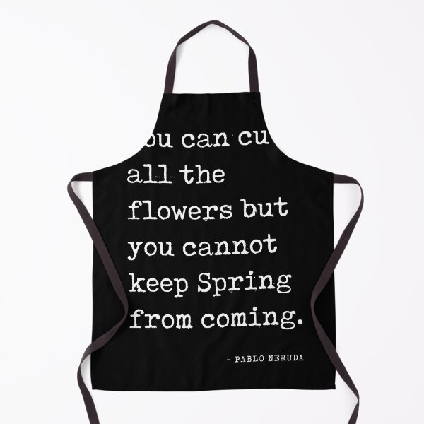 Item preview, You can cut all the flowers - Pablo Neruda Quote - Literature - Typewriter Print - Black designed and sold by Studio Grafiikka.