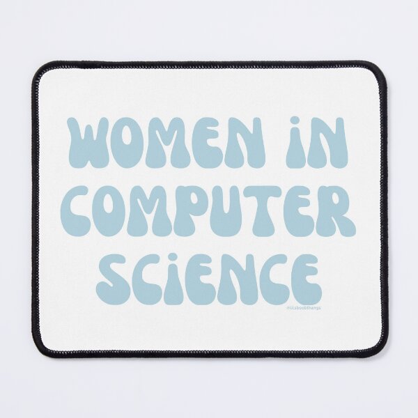 Item preview, Women in computer science, females in tech, v21, science, technology, engineering, and math |  @lilsboobthangs designed and sold by lilsboobthangs.