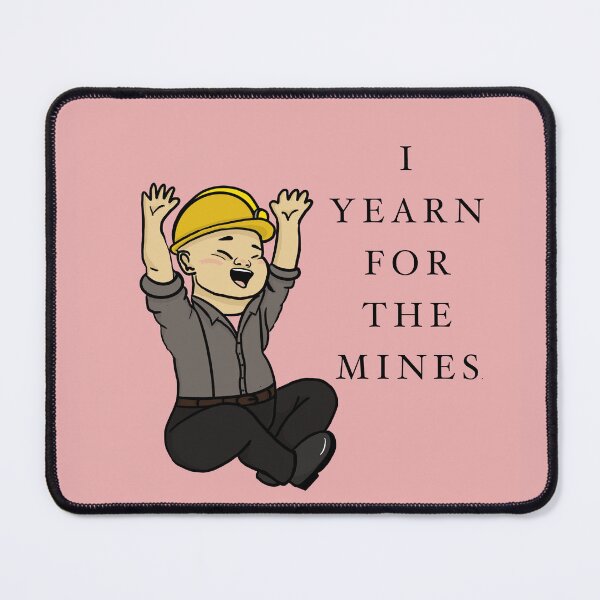 Item preview, I Yearn for the Mines Funny Graphic designed and sold by art-amIright.