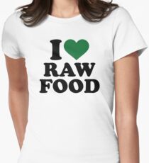 I love raw food Women's Fitted T-Shirt
