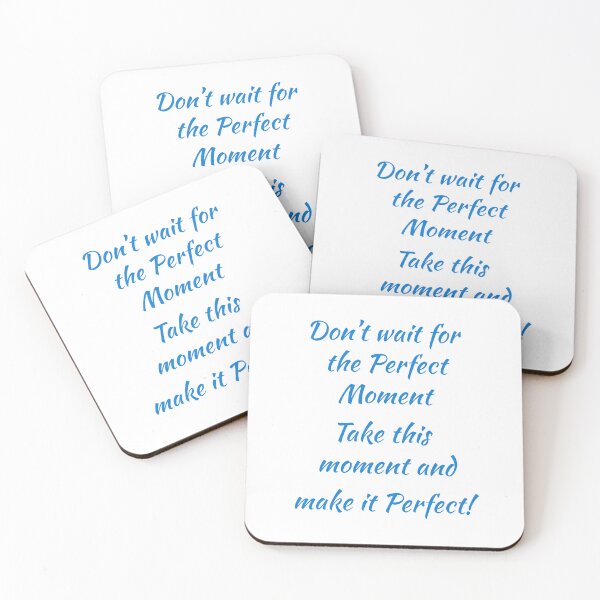 Item preview, Don't wait for the perfect moment designed and sold by Julien Hebbrecht.