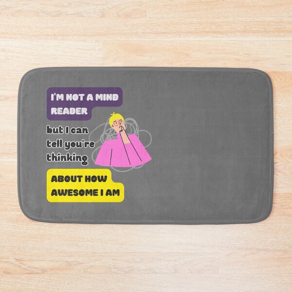 Item preview, I'm not a mind reader but I can tell you're thinking about how awesome I am, Funny gift, Sarcasm, Confident Humor, Gift ideas, Self confidence designed and sold by PrintsPatterns-.