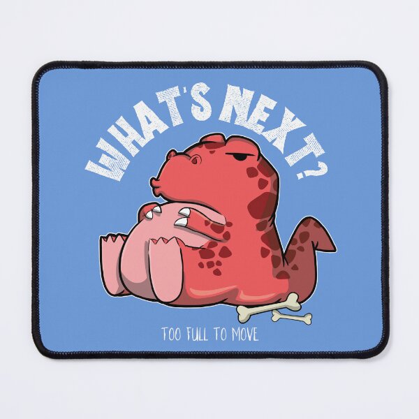 Item preview, What's Next? Tyrannosaurus Rex Too Full To Move designed and sold by The magic Yellow bus.