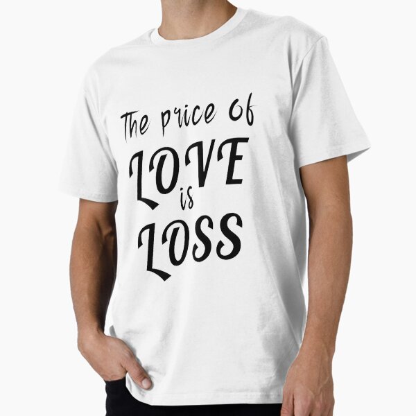 Item preview, Grief is the price we pay for love designed and sold by LesleyBotsford.