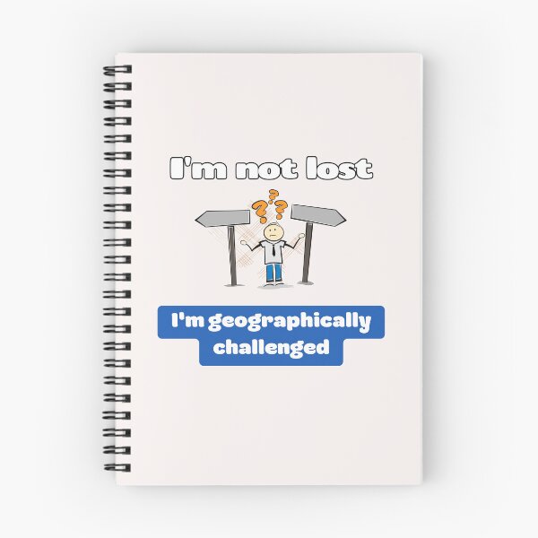 Item preview, Im not lost Im geographically challenged, Funny saying, Sarcasm quotes, Funny Gift, Funny saying, Sarcastic, Funny, Humorous, Gift from daughter to dad, Gift for him designed and sold by PrintsPatterns-.