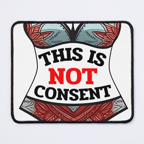 Item preview, This is Not Consent" T-Shirt | Stand for Consent Rights designed and sold by Pannyyy.