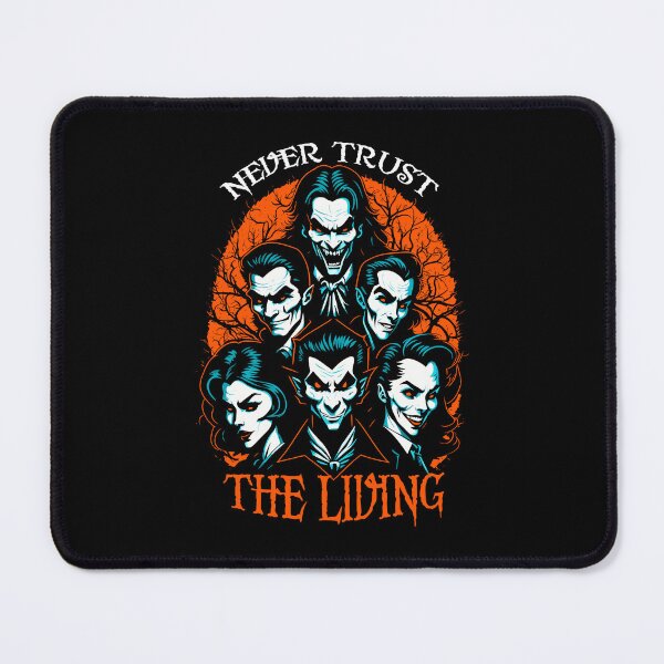 Item preview, Never Trust The Living Funny Gothic Horror Vampire Halloween designed and sold by GrandeDuc.