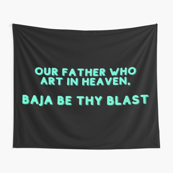 Item preview, Baja Be Thy Blast designed and sold by Sus-Snail-Co.