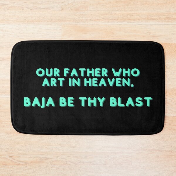 Item preview, Baja Be Thy Blast designed and sold by Sus-Snail-Co.