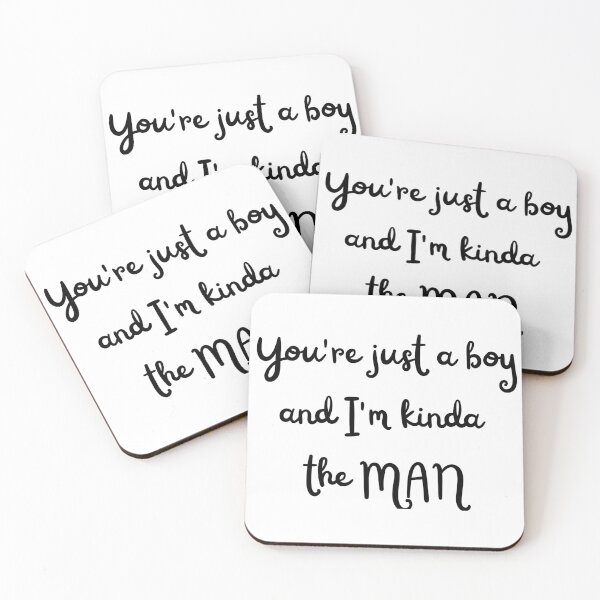 Item preview, You're just a boy (and I'm kinda the man) lyric image designed and sold by katiebca2.