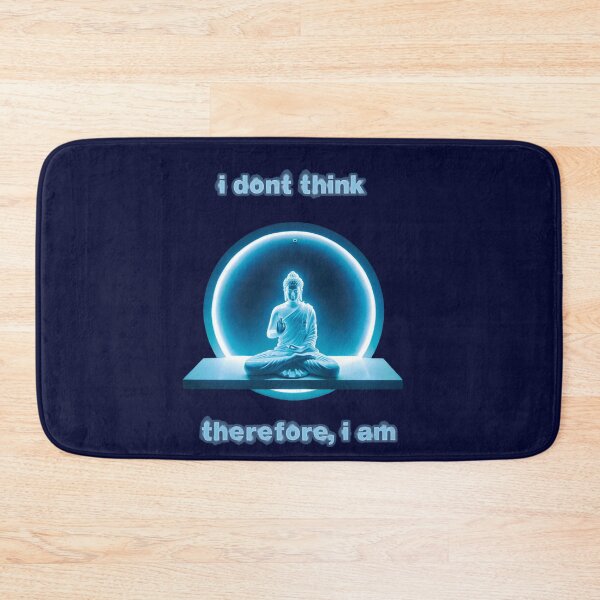 Item preview, I don't think therefore I am buddha  designed and sold by zupperman.