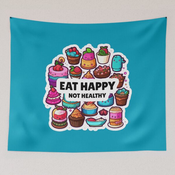 Item preview, Funny Cartoon Cupcakes Sweets Cakes With Fruits And Chocolate Eat Happy Not Healthy designed and sold by xenami.