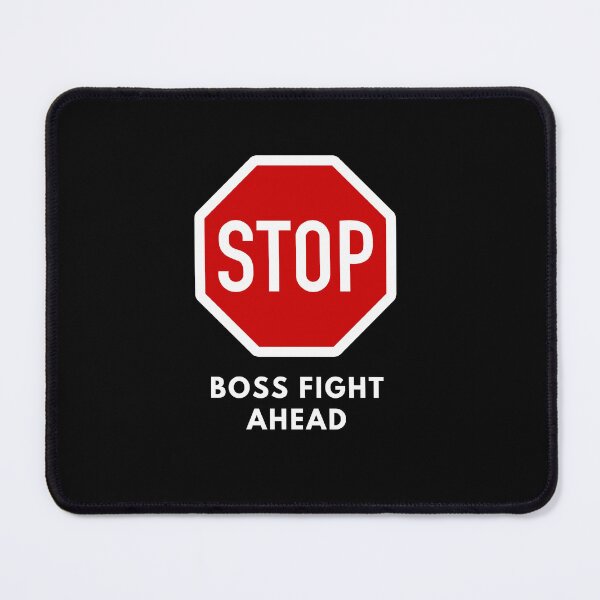 Item preview, Stop Boss fight ahead designed and sold by RareLoot19.