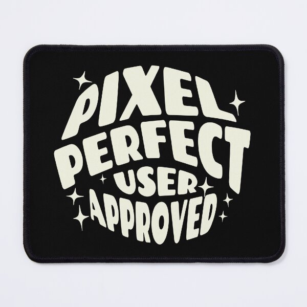 Item preview, Funny Saying Pixel Perfect User Approved UX/UI Designer Shirt designed and sold by knapst.