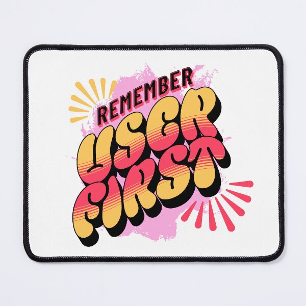 Item preview, Funny Quote Remember User First UX/UI Designer Shirt designed and sold by knapst.