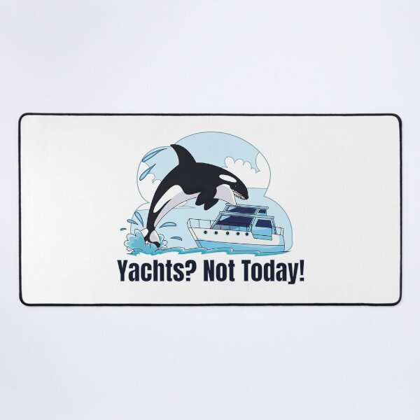 Item preview, Yachts? Not Today! Orca Killer Whale Attack designed and sold by Maria Garcia.