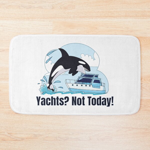 Item preview, Yachts? Not Today! Orca Killer Whale Attack designed and sold by Maria Garcia.