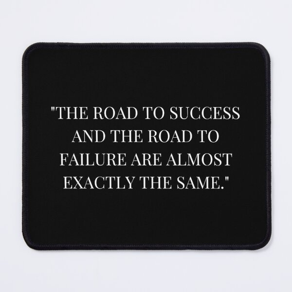 Item preview, The road to success and the road to failure are almost exactly the same designed and sold by simowx.