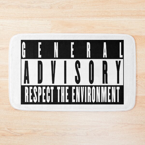 Item preview, General Advisory Respect the Environment Design designed and sold by ZetaDream.
