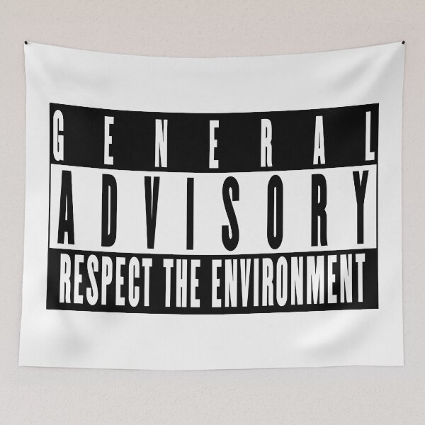 Item preview, General Advisory Respect the Environment Design designed and sold by ZetaDream.